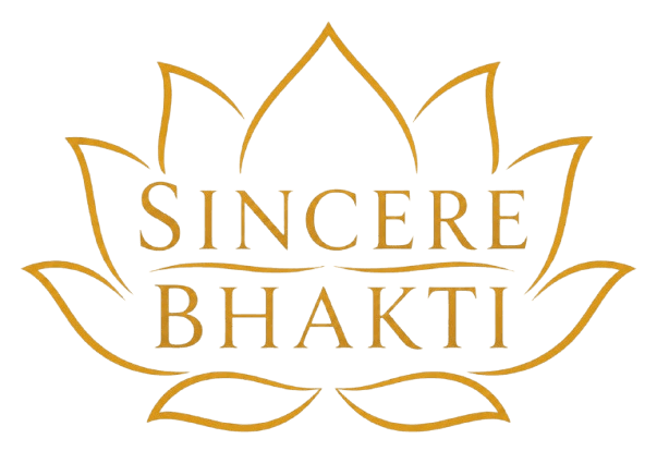 Sincere Bhakti Sincere Bhakti